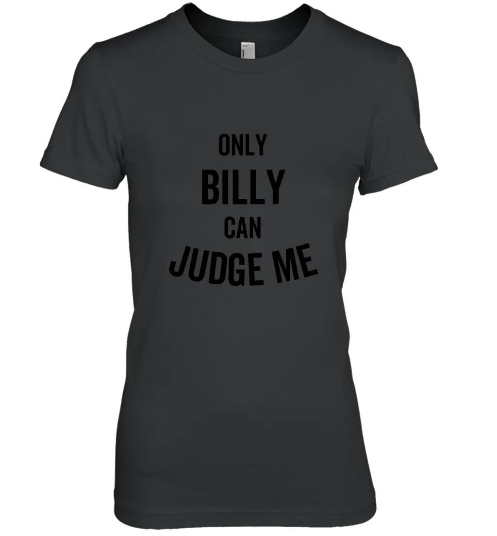 Only Billy Can Judge Me