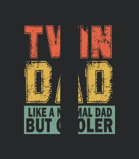 Twin Dad Fathers Day Dad Of Twins