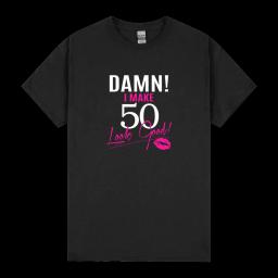 Damn I Make 50 Look Good