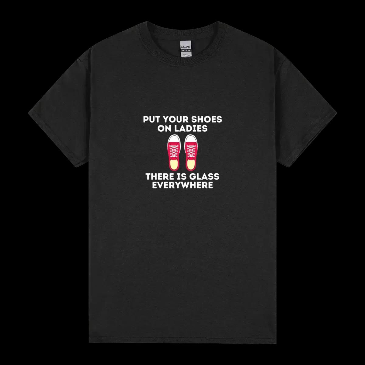 Put Your Shoes On Ladies