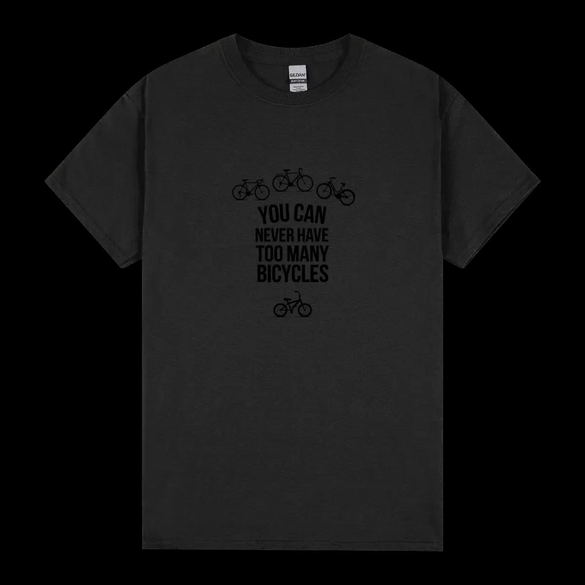 You Can Never Have To Maney Bicyclies
