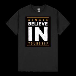 Always Believe In Yourself