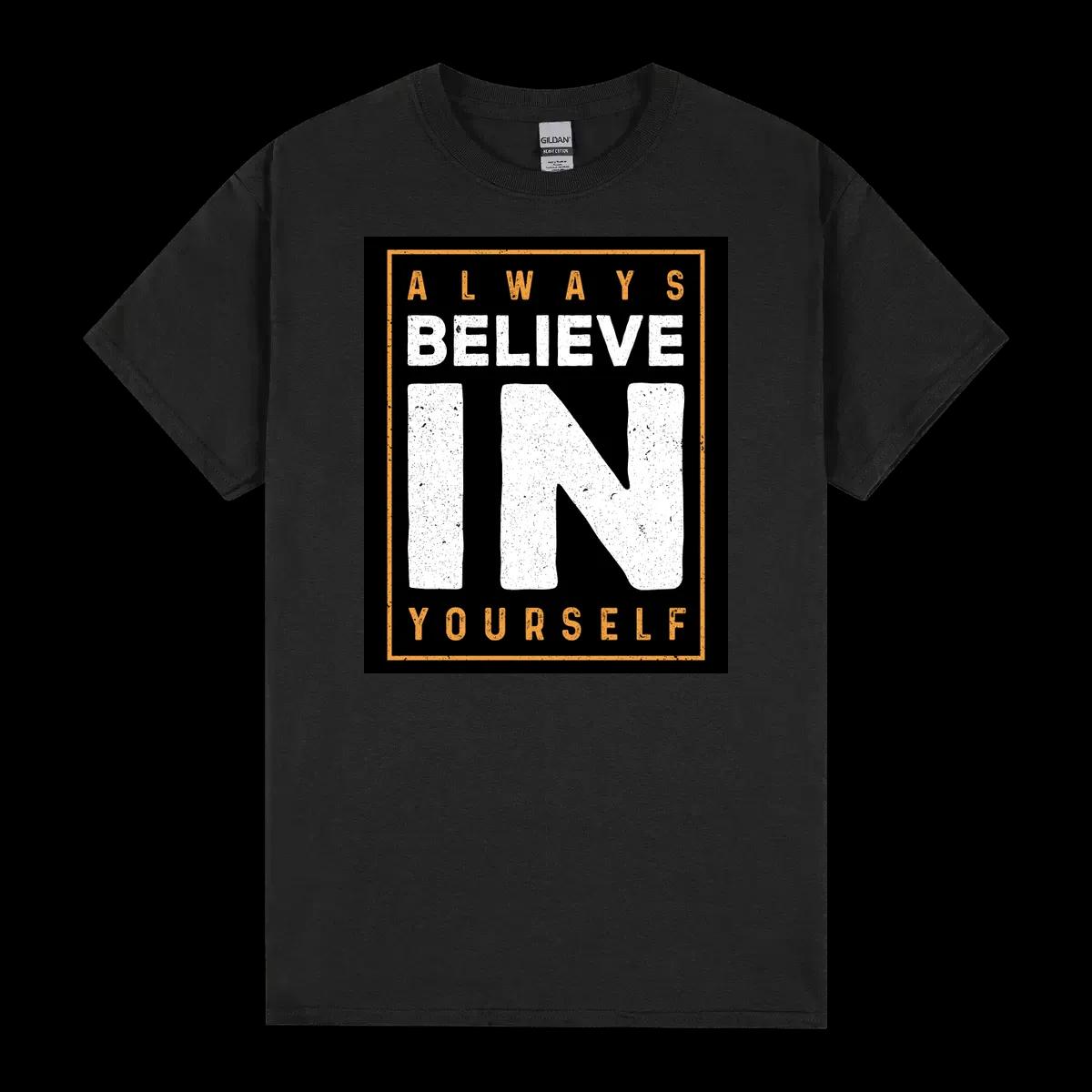 Always Believe In Yourself