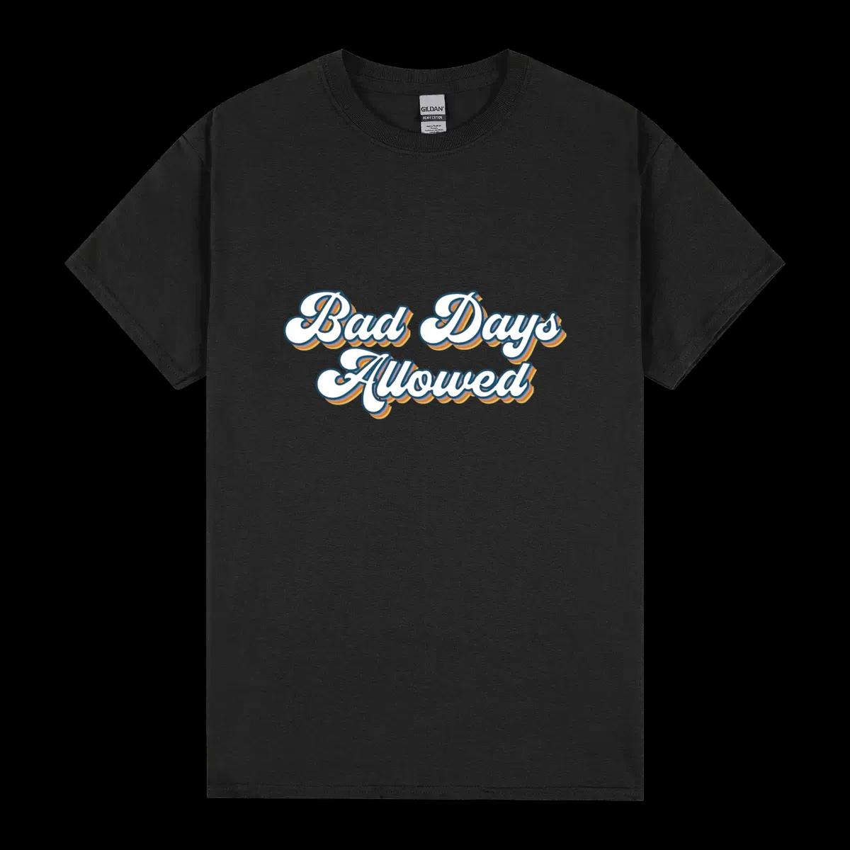 Bad Days Allowed