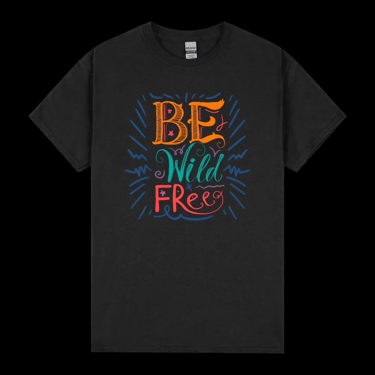 Be Wild And Free