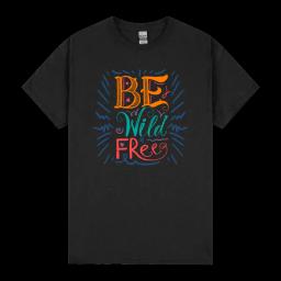 Be Wild And Free