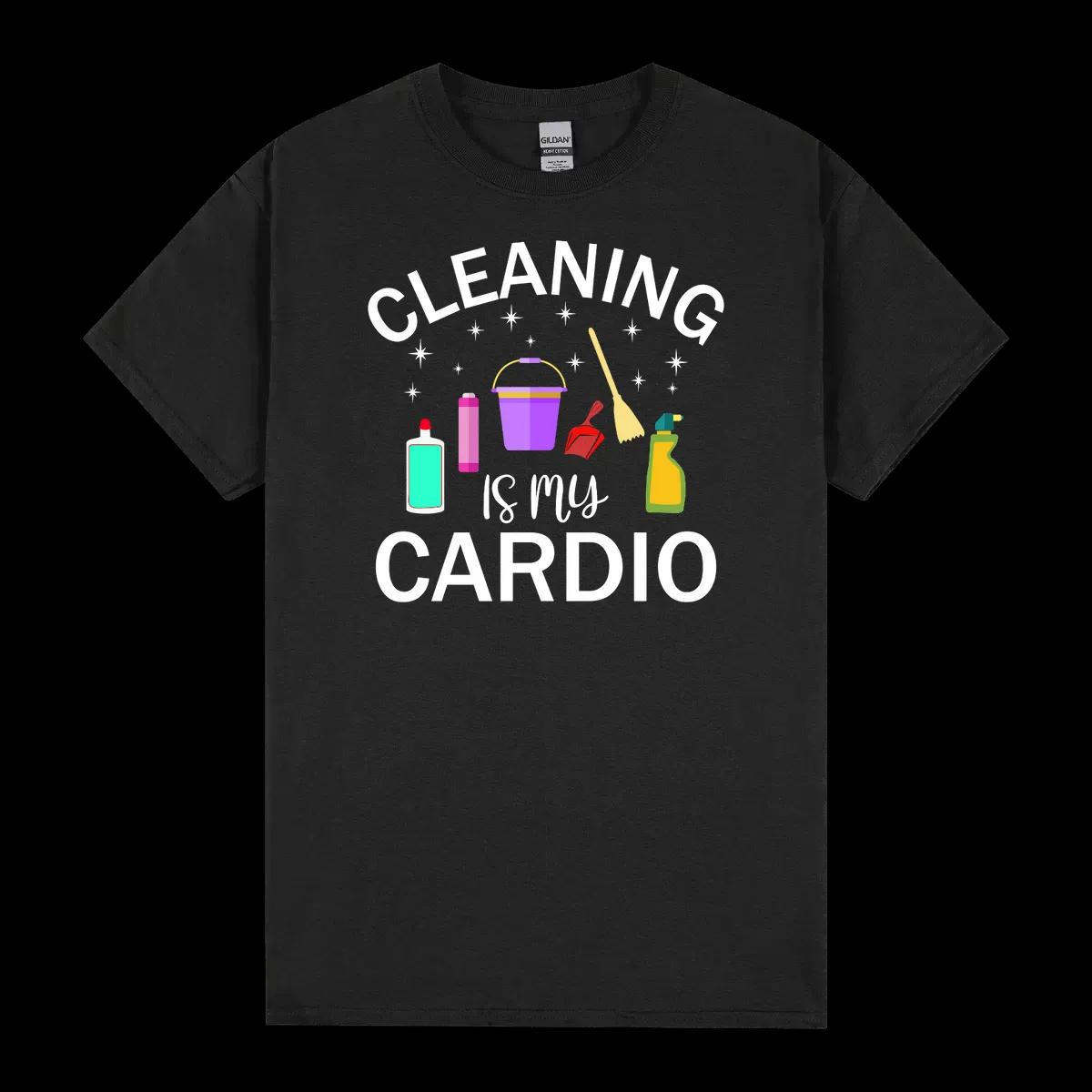 Cleaning Is My Cardio 2