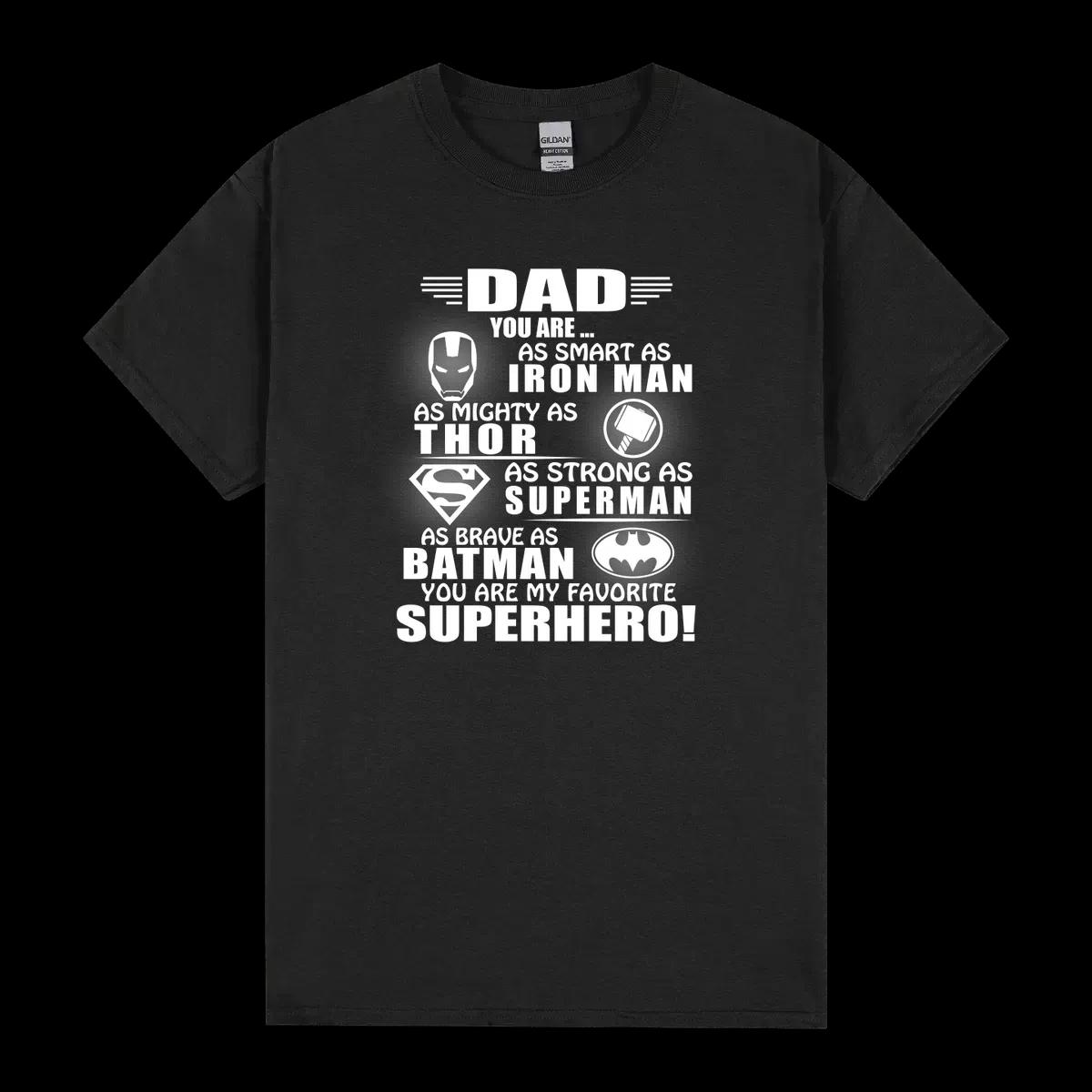 Dad You Are My Favorite Superhero