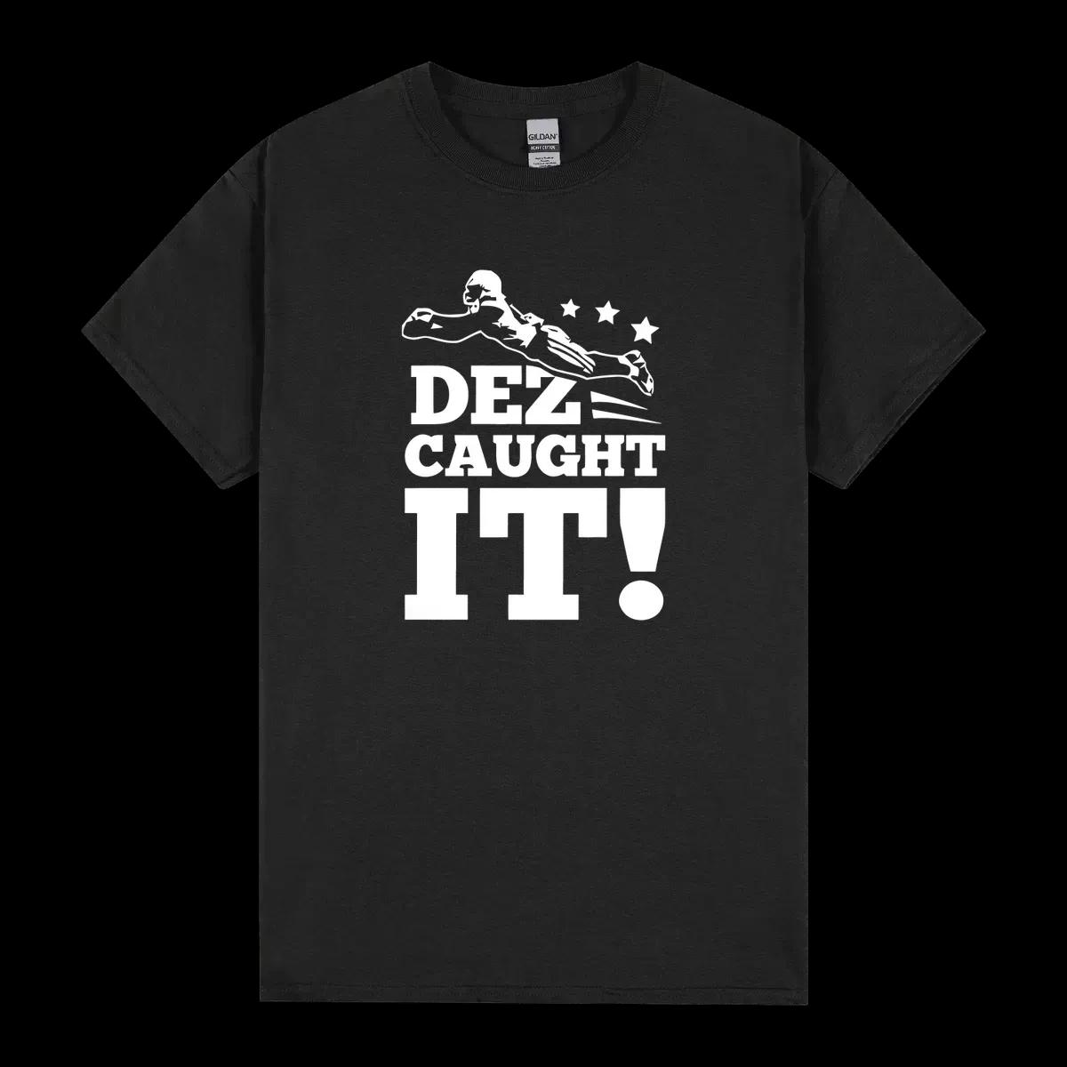 Dez Caught It