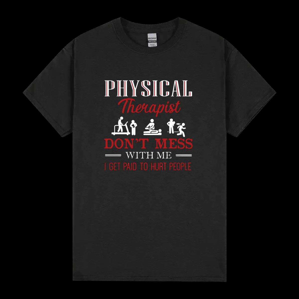 Dont Mess With Physical Therapist