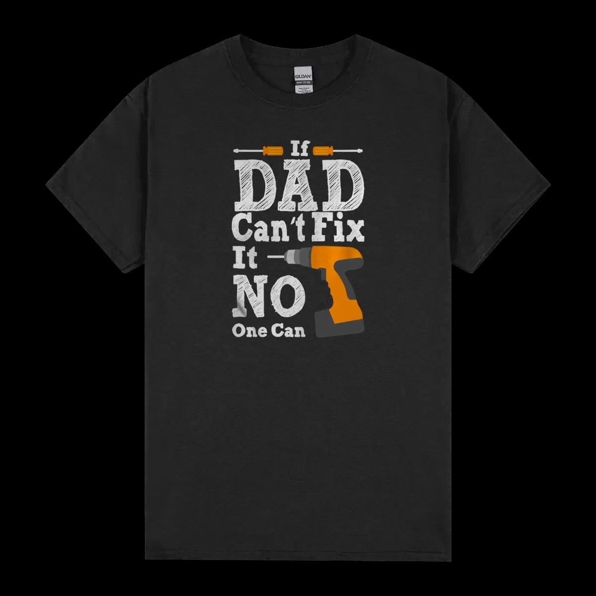 If Dad Cant Fix It No One Can