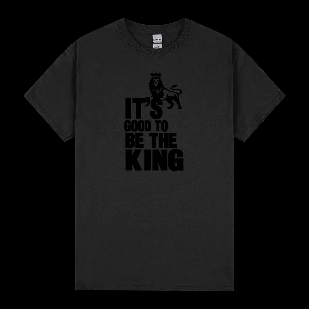 It Is Good To Be The King