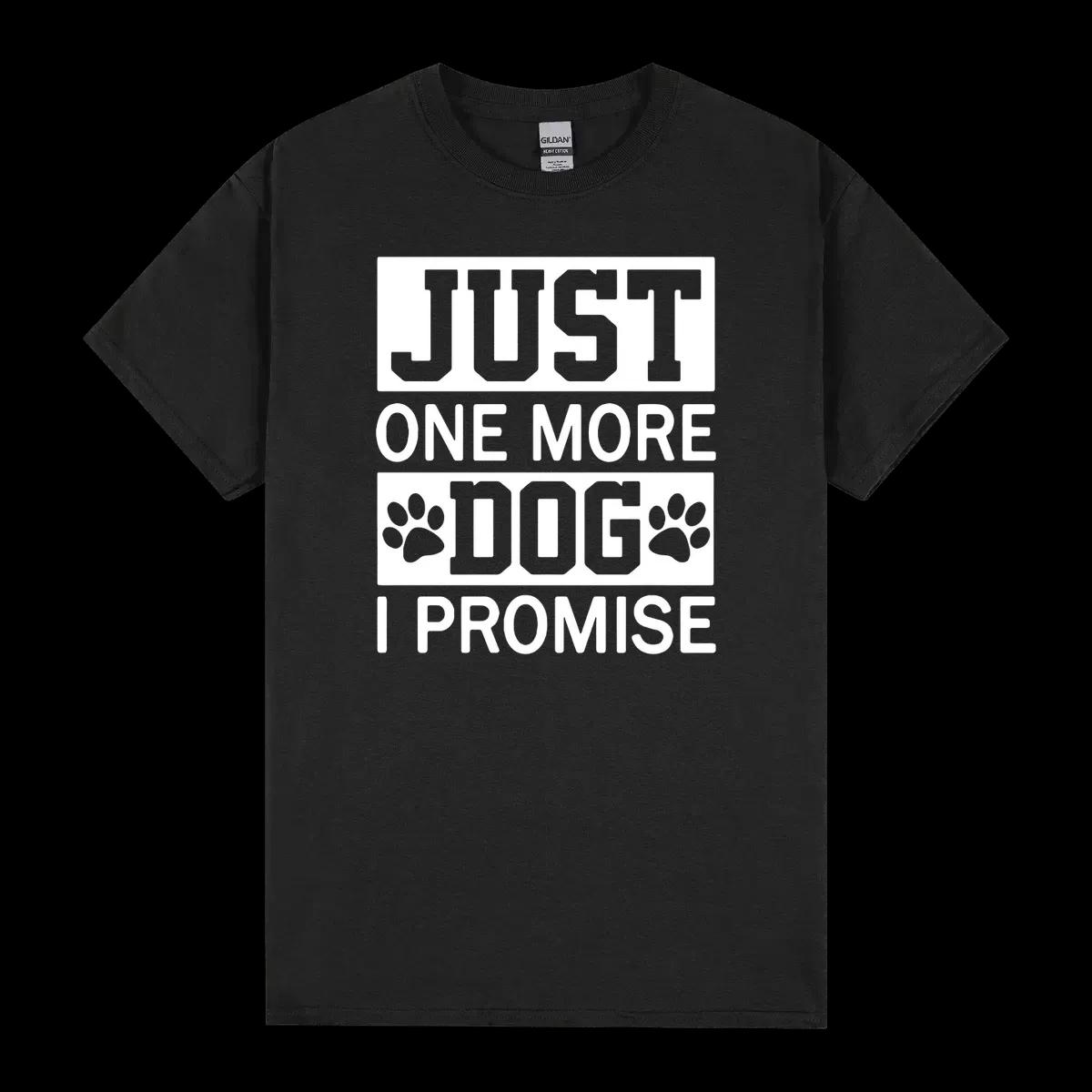 Just One More Dog I Promise