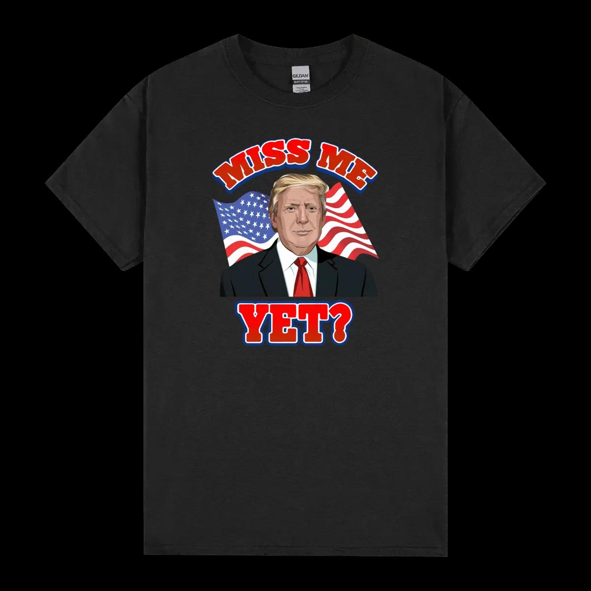 Miss Me Yet American Flag