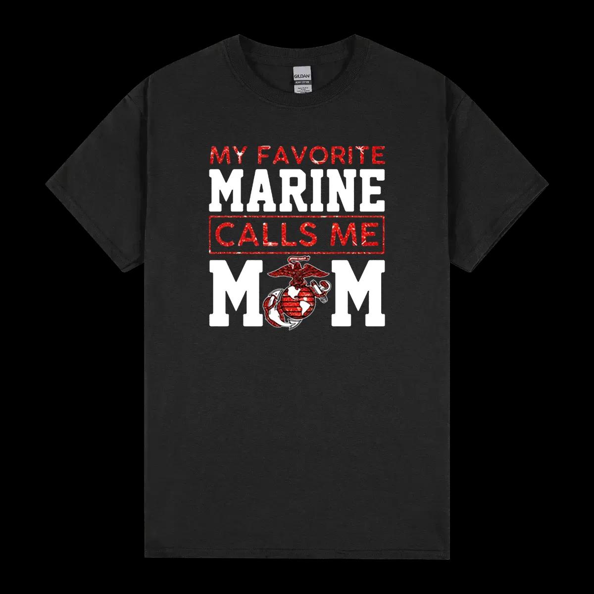 My Favorite Marine Calls Me Mom