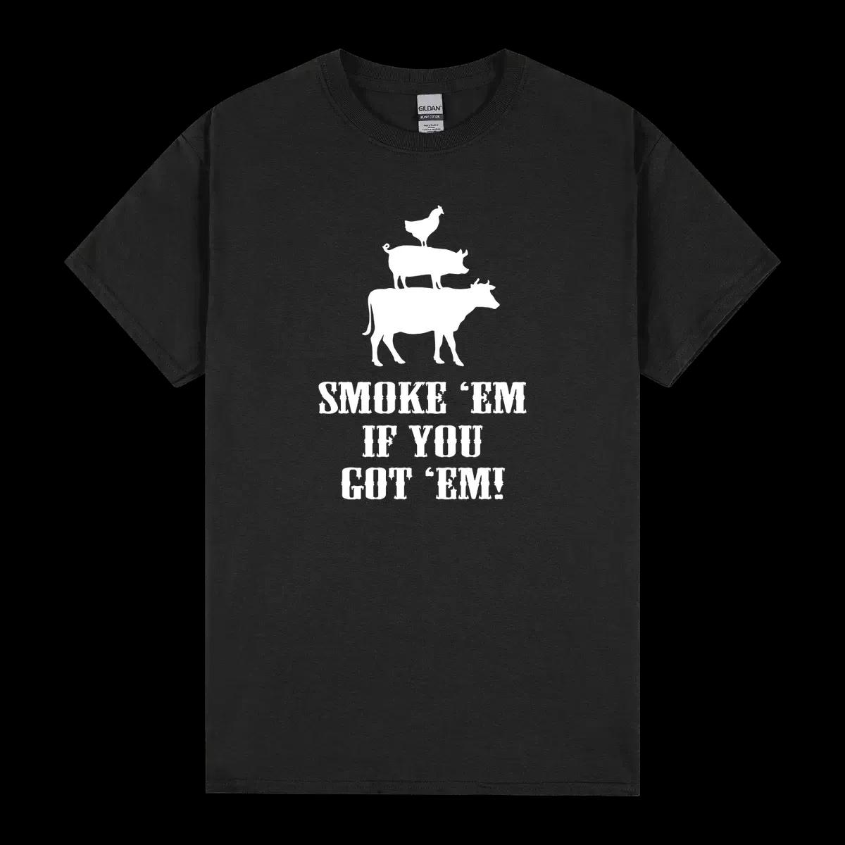 Smoke Em If You Got Em