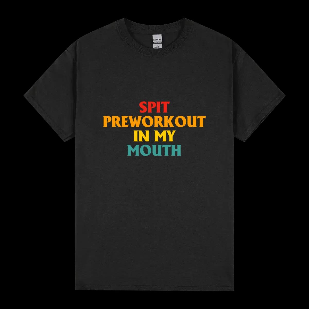 Spit Preworkout In My Mouth Gym