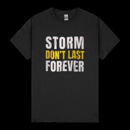Storm Don T Last Forever Typography