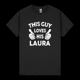 This Guy Loves His Laura