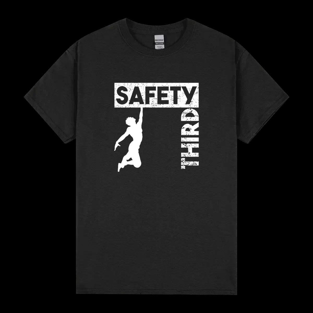 Safety Third