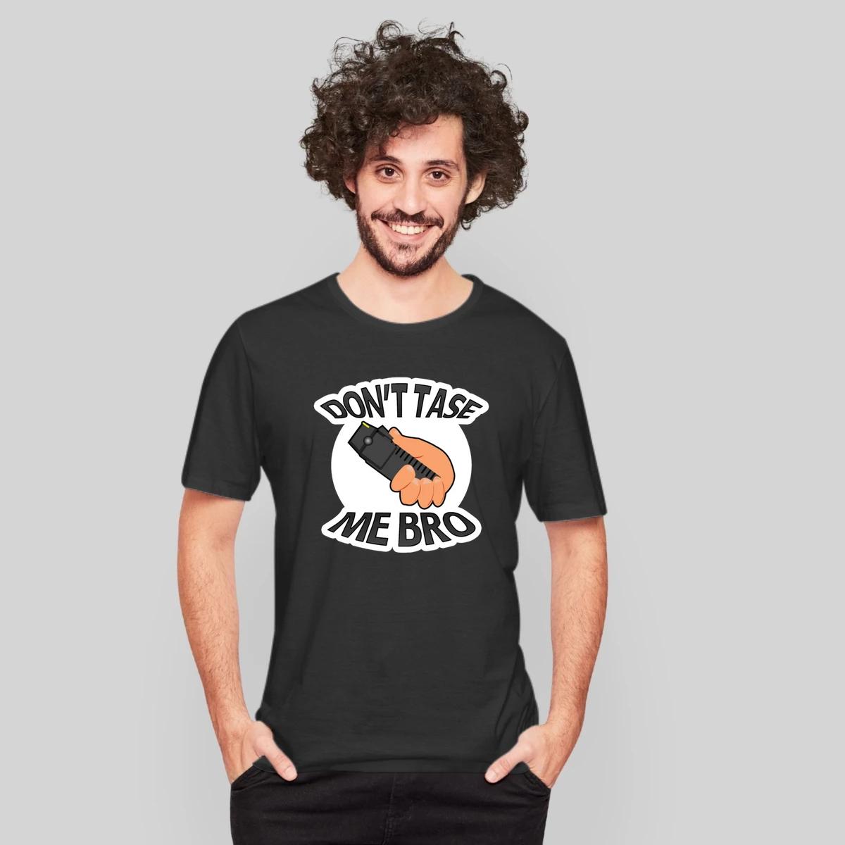 Dont Tase Me Bro
