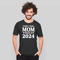 First Time Mom Est 2024 2