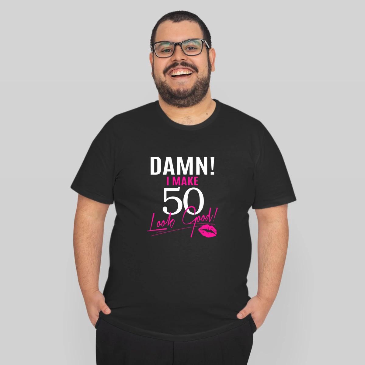 Damn I Make 50 Look Good