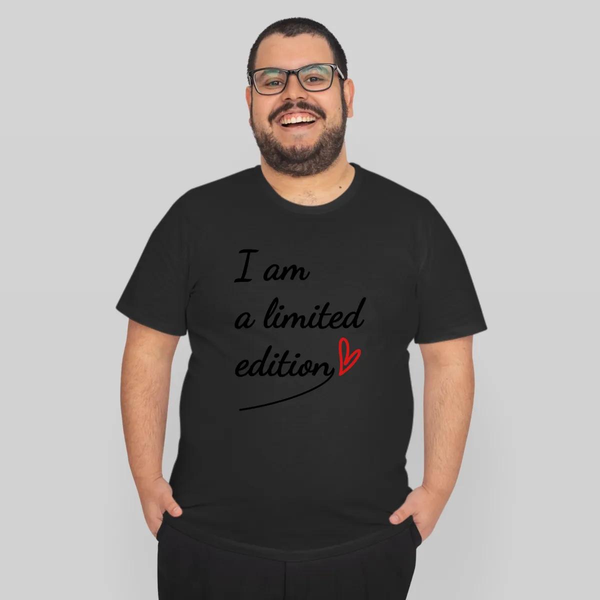I Am A Limited Edition