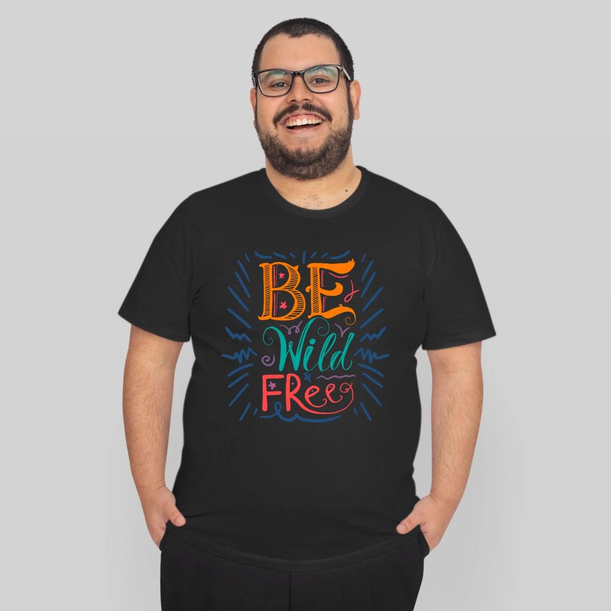 Be Wild And Free