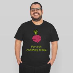 You Look Radishing Today