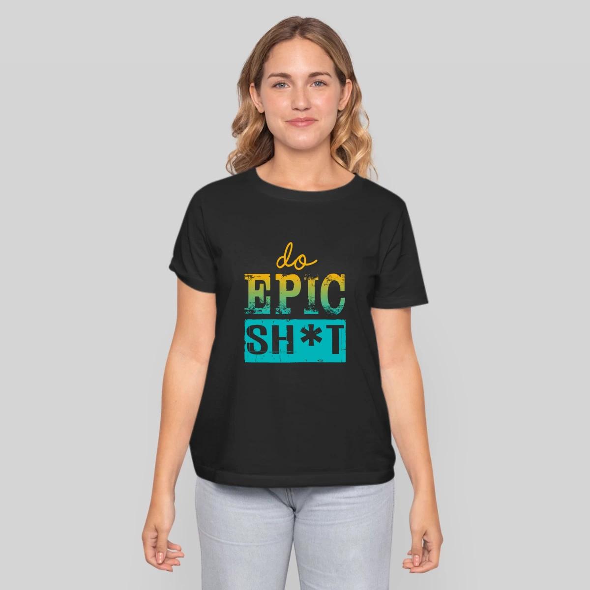 Funny Sayings Do Epic Shit