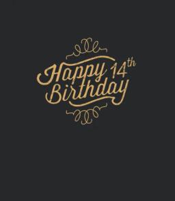 Happy 14th Birthday