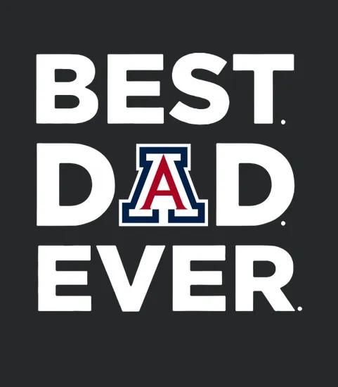 A rizona wildcats Arizona Wildcats best Dad Ever
