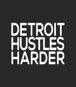 Detroit Hustles Harder Gift