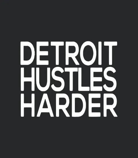 Detroit Hustles Harder Gift