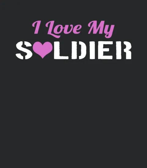 I Love My Soldier