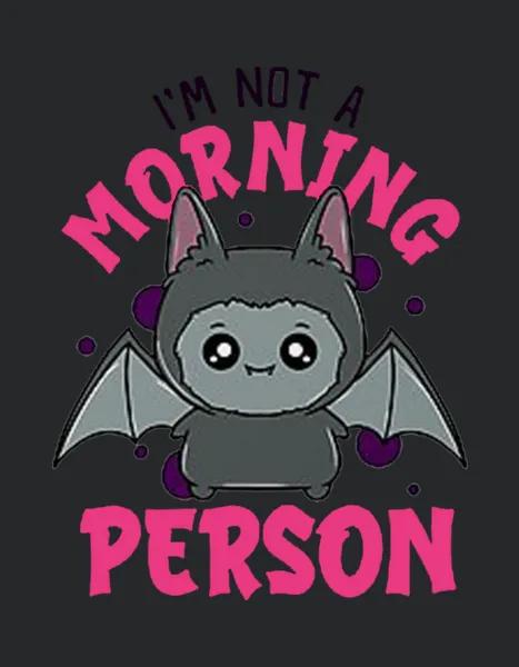 I M Not A Morning Person