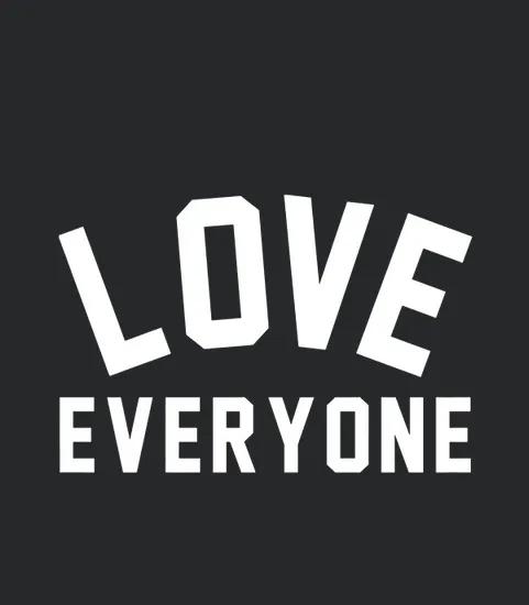 Love Everyone