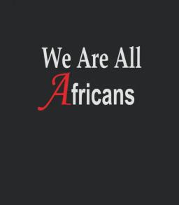 We Are All Africans