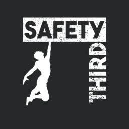 Safety Third