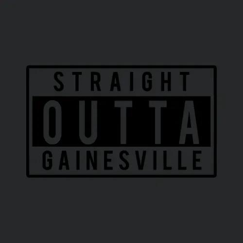 Straight Outta Gainesville