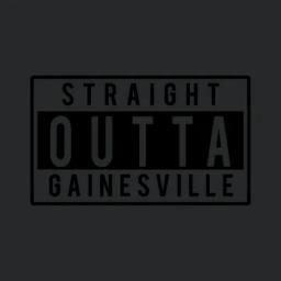 Straight Outta Gainesville