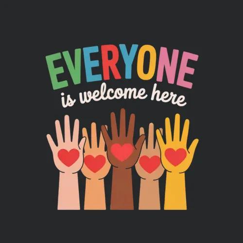 Everyone Is Welcome Here