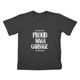 Proud Maga Garbage Political Satire