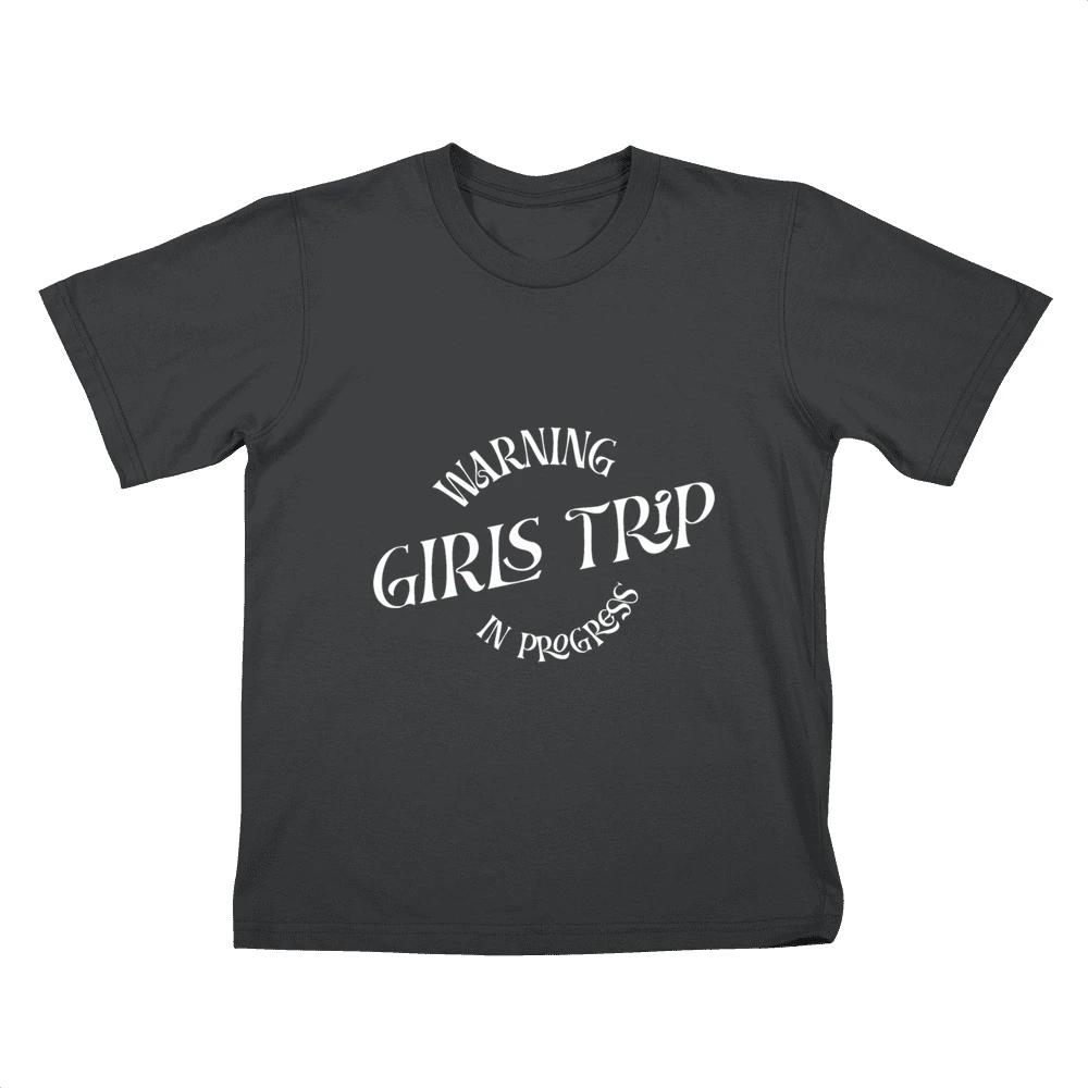 Warning Girls Trip In Progress