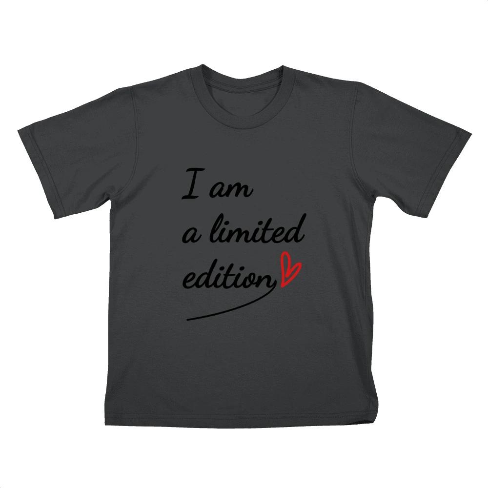 I Am A Limited Edition