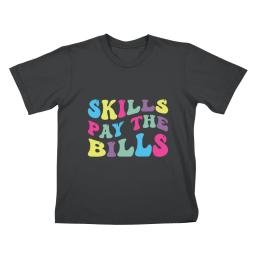 Skills Pay The Bills