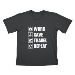 Work Save Travel Repeat