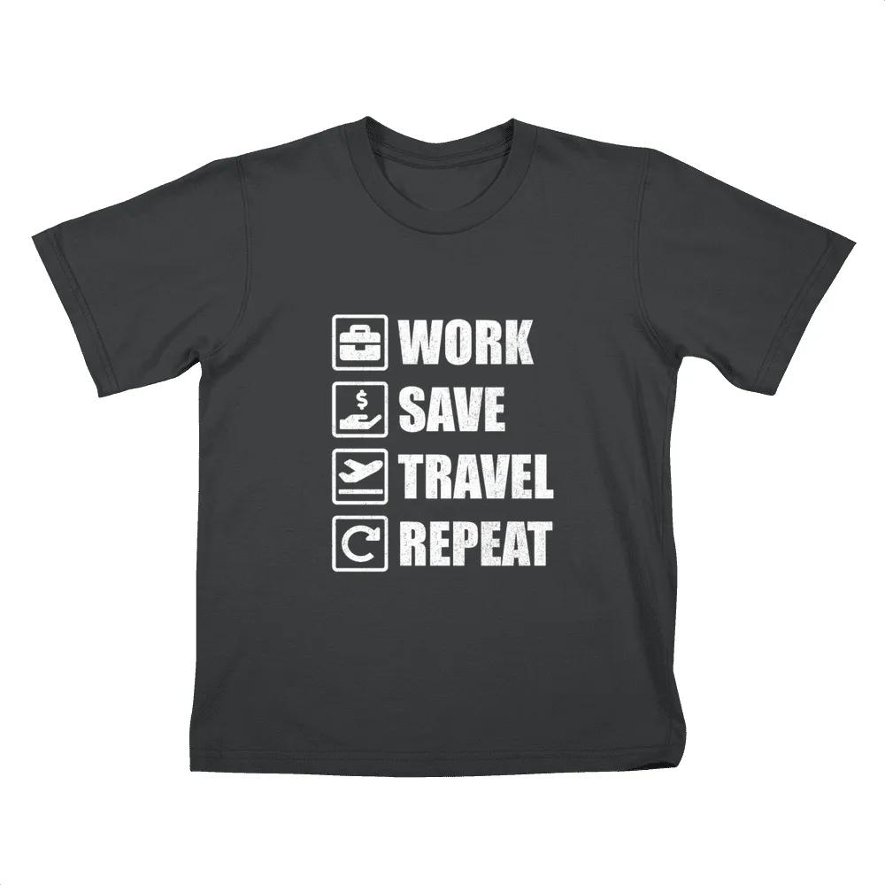 Work Save Travel Repeat