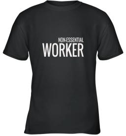 Non Essential Worker